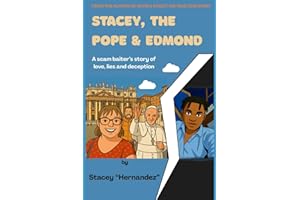 STACEY, THE POPE & EDMOND: A scam baiter's story of love, lies and deception