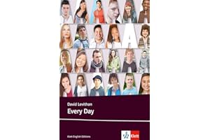 Every Day: Schulausgabe für das Niveau B2, ab dem 6. Lernjahr. Ungekürzter englischer Originaltext mit Annotationen (Klett English Editions)