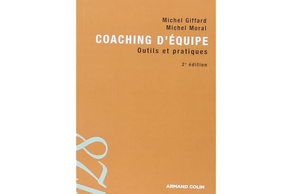 Coaching d'équipe: Outils et pratiques