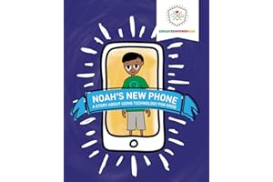 Noah's New Phone: A Story About Using Technology for Good