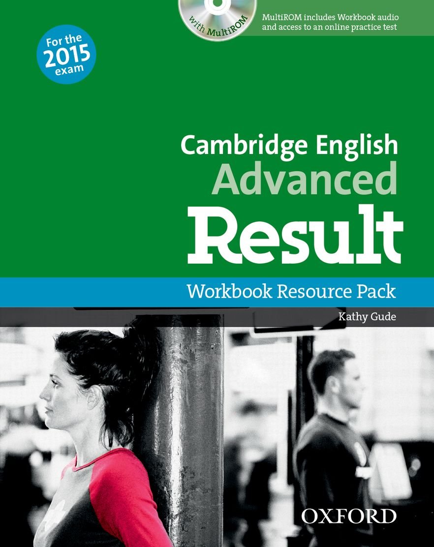 Cambridge English: Advanced Result: CAE Result Workbook without Key + CD-ROM 2015 Edition Result)