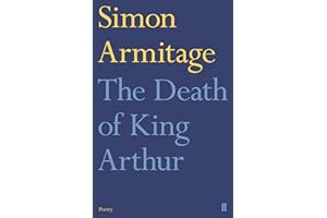 The Death of King Arthur: Simon Armitage