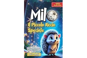 Milo il Piccolo Riccio Speciale: Ediz. a colori