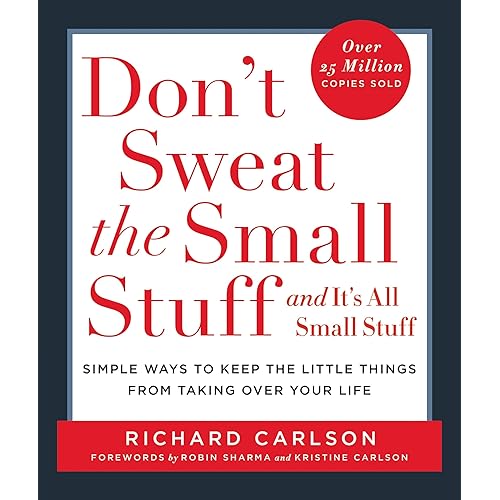 DON\'T SWEAT THE SMALL STUFF . . . AND IT\'S ALL SMALL STUFF
