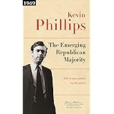 The Emerging Republican Majority: Updated Edition: 8 (The James Madison Library in American Politics)