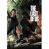 The art of the last of us. Ediz. a colori