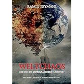 Weltchaos: Wie sich die Demokratie selbst zerstört