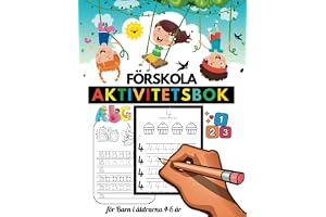 Förskola Aktivitetsbok För Barn i åldrarna 4-6 år: Alfabetet, Siffror, Former och Målarbok