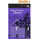 Harriet (Rara Avis n&ordm; 12)