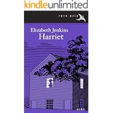 Harriet (Rara Avis n&ordm; 12)