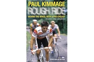 Rough Ride: Behind the Wheel with a Pro Cyclist (Yellow Jersey Cycling Classics)