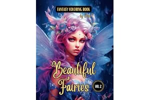 Fantasy Coloring Book Beautiful Fairies Vol. 2: For Adults and Teens