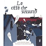 La città che sussurrò