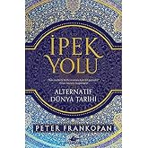 İpek Yolu: Alternatif D&uuml;nya Tarihi