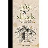 The Joy of Sheds: Because a man's place isn't in the home