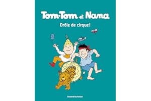 Tom-Tom et Nana, Tome 07: Drôle de cirque !