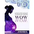WOW - World of Womb: A Complete Garbh Sanskar Guide for Couples by Dr. Smita and Dr. Tushar Dashora