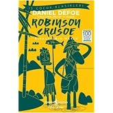 Robinson Crusoe (Kısaltılmış Metin): İş &Ccedil;ocuk Klasikleri 100 Temel Eser