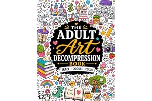 The Adult Art Decompression Book: Trace, Doodle & Color: 40 Intricate Hidden-Character Scenes for Stress Relief, Mindfulness