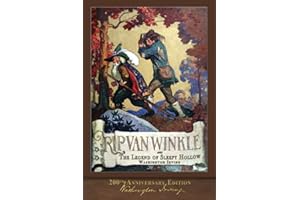 Rip Van Winkle and The Legend of Sleepy Hollow: Illustrated 200th Anniversary Edition