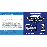 Asperger's Syndrome in 12-16 Year Old Girls: by the girl with the curly hair (The Visual Guides Book 2)