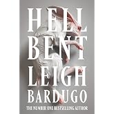 Hell Bent: The global sensation from the creator of Shadow and Bone