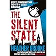 The Silent State: Secrets, Surveillance and the Myth of British Democracy