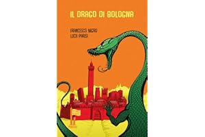Il drago di Bologna e altre meraviglie di Ulisse Aldrovandi