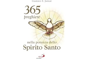 365 preghiere nella potenza dello spirito santo