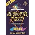 Tu primer día en la Escuela de Magia Hygge: Clase A: 1