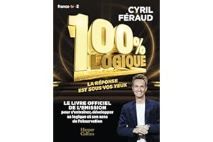 100 % logique - Le livre officiel de l'émission 100 % logique