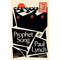 Prophet Song: LONGLISTED FOR THE BOOKER PRIZE 2023: WINNER OF THE