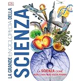 La grande enciclopedia della scienza