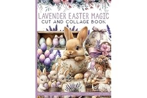 LAVENDER EASTER MAGIC CUT AND COLLAGE BOOK: For Junk Journals, Scrapbook, Ephemera And More
