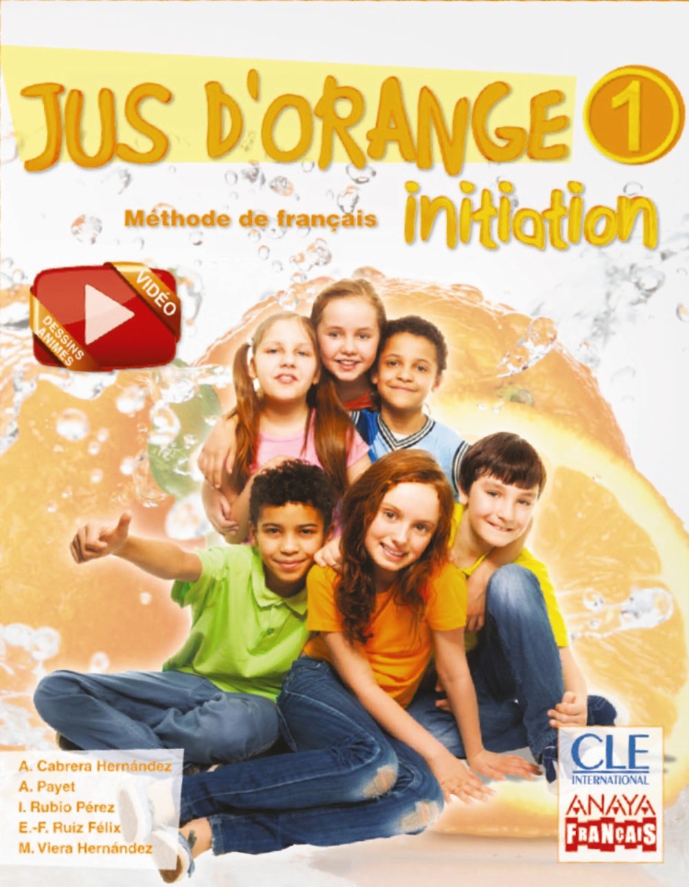 Jus d ' orange 1. Initiation