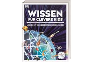 Wissen für clevere Kids: Lexikon mit über 2500 farbigen Abbildungen. Für Kinder ab 8 Jahren