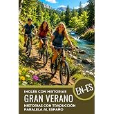 Aprende Ingl&eacute;s con Historias A2&ndash;B1 Libro de Lectura con Texto Paralelo Ingl&eacute;s&ndash;Espa&ntilde;ol para Principiantes y la Vida Cotidiana:
