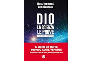 Dio. La scienza, le prove. L'alba di una rivoluzione