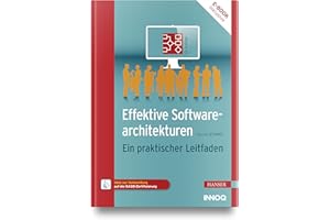 Effektive Softwarearchitekturen: Ein praktischer Leitfaden