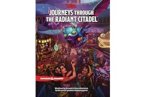 Journeys Through the Radiant Citadel (Libro de Aventuras de Dungeons & Dragons)