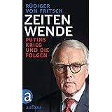 Zeitenwende: Putins Krieg und die Folgen