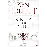 Kinder der Freiheit: Roman (Jahrhundert-Trilogie, Band 3)