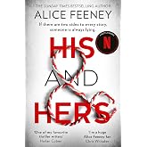 HIS AND HERS: The must-read addictive psychological suspense thriller from the bestselling author of Beautiful Ugly, now a br