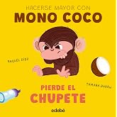 MONO COCO PIERDE EL CHUPETE (HACERSE MAYOR CON MONO COCO)