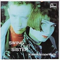 Kaleidoscope World: Swing Out Sister: Amazon.es: CD y vinilos}