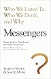 Messengers: Who We Listen To, Who We Don't, And Why
