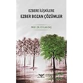 Ezbere İlişkilere Ezber Bozan &Ccedil;&ouml;z&uuml;mler