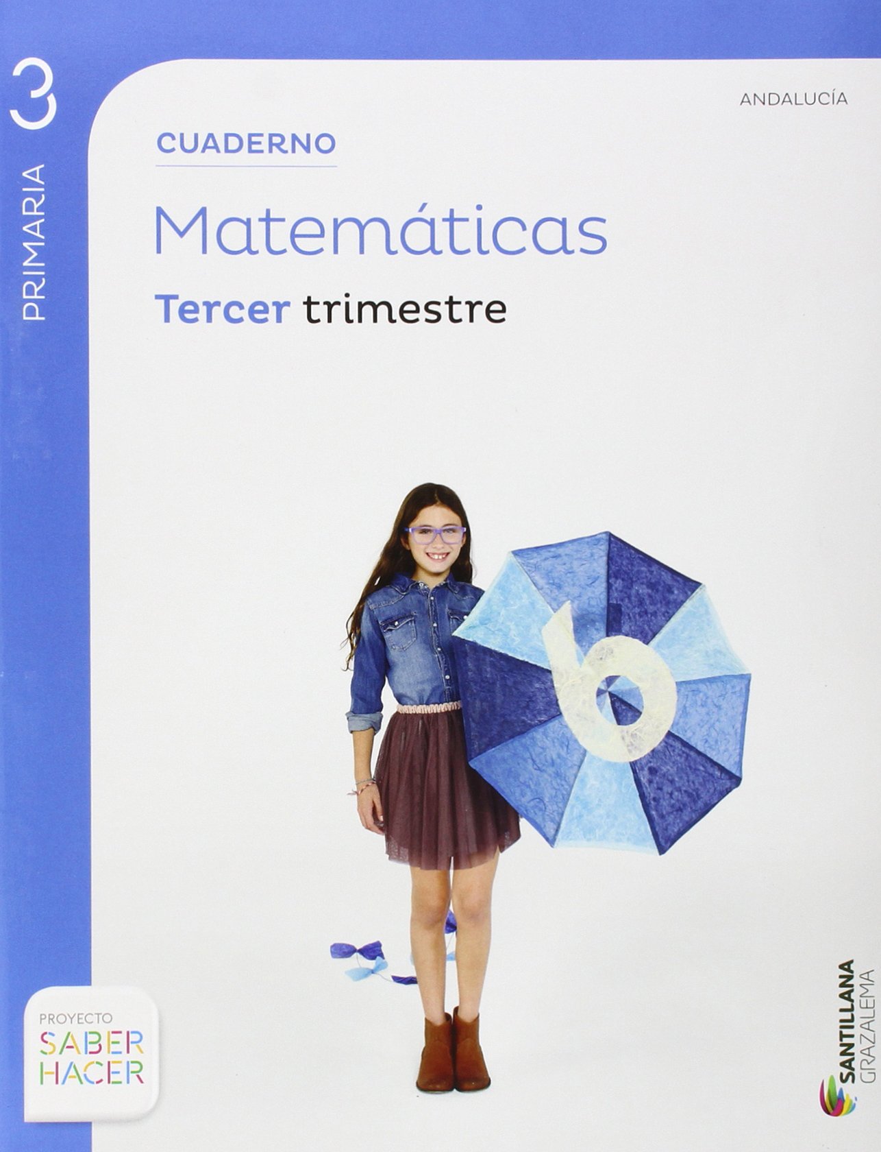 CUADERNO MATEMÁTICAS 3 PRIMARIA 3 TRIM SABER HACER