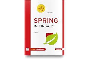 Spring im Einsatz: Aktuell zu Spring 5.0. Extra: E-Book inside