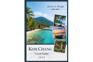 Koh Chang Travel Guide 2027